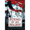 Poems of My Night