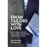 From Tailors with Love: An Evolution of Menswear Through the Bond Films