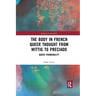 The Body in French Queer Thought from Wittig to Preciado: Queer Permeability