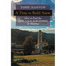 A Time to Build Anew: How to Find the True, Good, and Beautiful in America