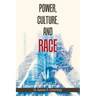 Power, Culture, and Race
