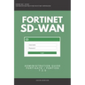 Fortigate: Fortinet SD-WAN Administration Guide 7.2.0 SDWAN NSE 4 NSE 5 NSE 6 NSE 7