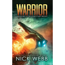 Warrior: Book 2 of The Legacy Fleet Trilogy