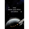 The How and Why of UFOs