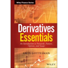 Derivatives Essentials: An Introduction to Forwards, Futures, Options and Swaps