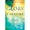 Glory Carriers: How to Host His Presence Every Day