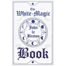 The White-Magic Book