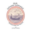 Our Fathers' Godsaga: Retold for the Young