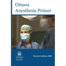 Ottawa Anesthesia Primer