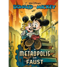 Walt Disney's Donald and Mickey in Metropolis and Faust