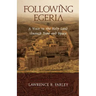 Following Egeria: A Modern Pilgrim in the Holy Land