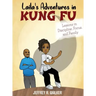 Laila's Adventures in Kung Fu