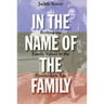 In the Name of the Family: Rethinking Family Values in the Postmodern Age