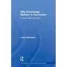 Why Knowledge Matters in Curriculum: A Social Realist Argument