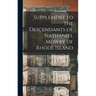 Supplement to the Descendants of Nathaniel Mowry of Rhode Island