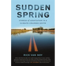 Sudden Spring: Stories of Adaptation in a Climate-Changed South