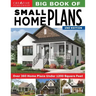 Big Book of Small Home Plans, 2nd Edition: Over 360 Home Plans Under 1200 Square Feet