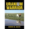 Uranium Warrior: What I Learned from Nunn