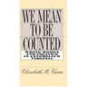 We Mean to Be Counted: White Women and Politics in Antebellum Virginia