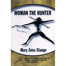 Woman the Hunter