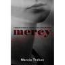 Mercy: A Memoir of Medical Trauma and True Crime Obsession