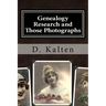 Genealogy Research and Those Photographs: How to Keep Details of the People and Day with Any Photo in a Permanent Way without Altering the Original Ph