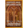 Convents, Jails and Other Tales: An Overview of the Mystics and Why They Matter