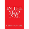 In the Year 1992.