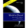 World in Denial - Defiant Nature of Mankind: (Prophetic Evidence for a Divine Creator - A Biblical Account)