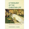 Theology of the Christian Life