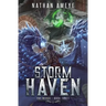 Storm Haven: An Apocalyptic LitRPG Adventure