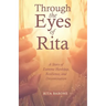 Through the Eyes of Rita: A Story of Extreme Hardship, Resilience, and Determination