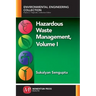 Hazardous Waste Management, Volume I