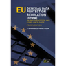 EU General Data Protection Regulation (GDPR): An implementation and compliance guide