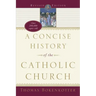 A Concise History of the Catholic Church (Revised Edition)