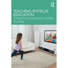 Teaching Physical Education: Contemporary Issues for Teachers, Educators and Students
