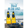Learning to Trust in the Lord
