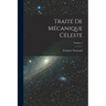 Traité De Mécanique Céleste; Volume 3
