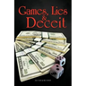 Games, Lies & Deceit
