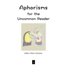 Aphorisms for the Uncommon Reader