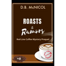 Roasts & Rumors: Red Line Coffee Mystery Prequel: Red Line Coffee Shop Mystery Series Book 1