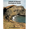 Island of Hawaii Geological Guide