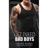 Get Inked Bad Boys: The Complete Romance Series
