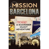 Mission Barcelona: A Scavenger Hunt Adventure: (Travel Book For Kids)