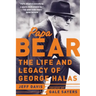 Papa Bear: The Life and Legacy of George Halas