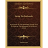 Saving The Redwoods: An Account Of The Movement During 1919 To Preserve The Redwoods Of California (1919)