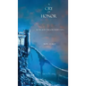 A Cry of Honor