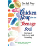 Chicken Soup for the Teenage Soul: Stories of Life, Love and Learning