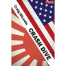 Crash Dive: a novel of the Pacific War