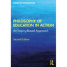 Philosophy of Education in Action: An Inquiry-Based Approach